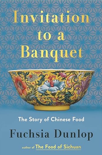 Book Cover: “Invitation to a Banquet: The Story of Chinese Food”.