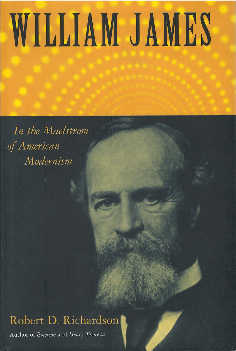 William James: In the Maelstrom of American Modernism
