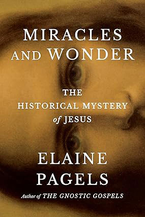 Miracles and Wonder: The Historical Mystery of Jesus